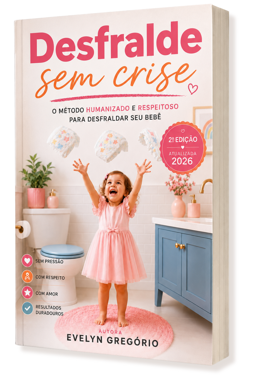 Mockup do livro Desfralde Sem Crise — 2ª Edição Atualizada 2026, por Evelyn Gregorio